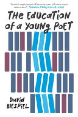 Biespiel, David: The Education of a Young Poet